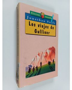 Kirjailijan Jonathan Swift käytetty kirja Los Viajes De Gulliver