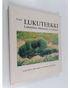Kirjailijan Pirjo Janulf & Leena Flavet ym. käytetty kirja Uusi lukuteekki : lukemista yläasteelle ja lukioon