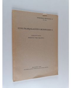 Kirjailijan Pertti Virtaranta käytetty kirja Eteläkarjalaisten murteiden s