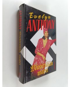 Kirjailijan Evelyn Anthony käytetty kirja Miehittäjän mahti