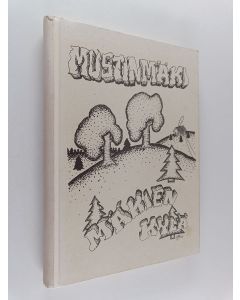 käytetty kirja Mustinmäki mäkien kylä