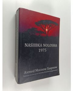 Kirjailijan Axmed Mocoow Xaayoow käytetty kirja Nasiibka nolosha 1975