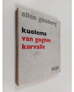 Kirjailijan Allen Ginsberg käytetty kirja Kuolema Van Goghin korvalle