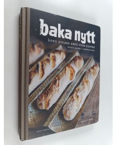 Kirjailijan Maria Blohm käytetty kirja Baka nytt : ännu godare bröd utan gluten