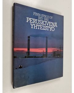 Kirjailijan Riitta Miestamo käytetty kirja Finn-Stroi oy 1972-1982 : peruskivenä yhteistyö : v osnove sotrudnizestvo = Finn-Stroi oy 1972-1982 : cooperation is the cornerstone = A/o Finn-Stroj 1972-1982