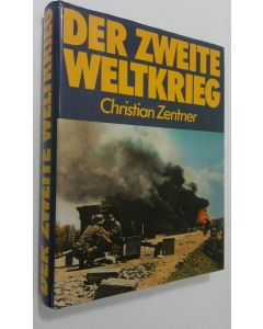 Kirjailijan Christian Zentner käytetty kirja Der Zweite Weltkrieg