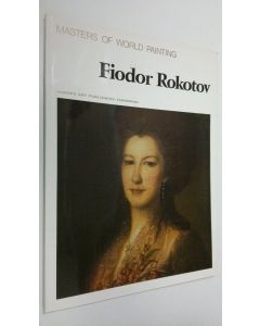 käytetty kirja Masters of World Painting : Fiodor Rokotov