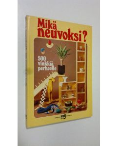 Tekijän Pertti Astikainen  käytetty kirja Mikä neuvoksi : 500 vinkkiä perheelle