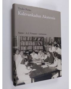 Kirjailijan Touko Perko käytetty kirja Kalevankadun akatemia : Säätiö - AI Virtanen - ravitsemus