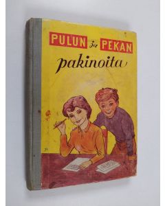 Kirjailijan Hilja Valtonen käytetty kirja Pulun ja Pekan pakinoita