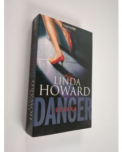 Kirjailijan Linda Howard käytetty kirja Danger - Gefahr : Roman