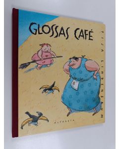 Kirjailijan Pija Lindenbaum käytetty kirja Glossas café