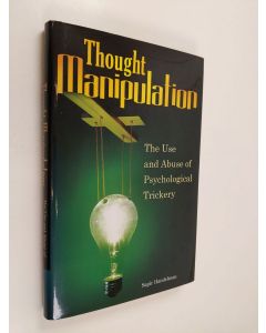 Kirjailijan Sapir Handelman käytetty kirja Thought Manipulation - The Use and Abuse of Psychological Trickery