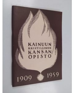 käytetty teos Kainuun kristillinen kansanopisto 1909-1959