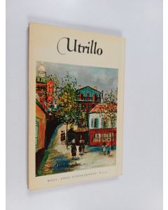 Kirjailijan Maurice Utrillo käytetty kirja Utrillo : 1883-1955 - Maurice Utrillo
