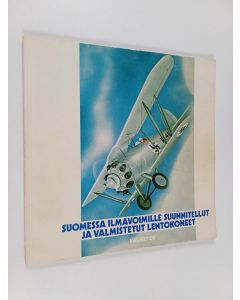 käytetty kirja Suomessa Ilmavoimille suunnitellut ja valmistetut lentokoneet
