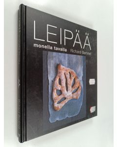 Kirjailijan Richard Bertinet käytetty kirja Leipää monella tavalla