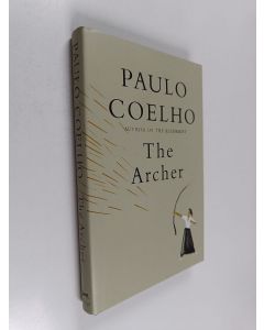 Kirjailijan Paulo Coelho käytetty kirja The archer