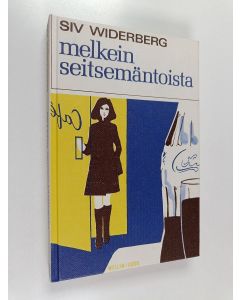Kirjailijan Siv Widerberg käytetty kirja Melkein seitsemäntoista
