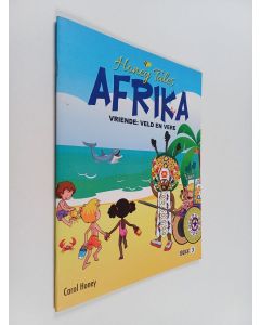 Kirjailijan Carol Honey käytetty teos Honey tales Afrika - vriende : veld en vere : boek 3