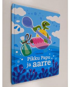 Kirjailijan Liisa Kallio käytetty kirja Pikku Papu ja aarre