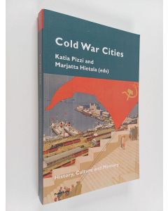Kirjailijan Marjatta Hietala käytetty kirja Cold war cities : history, culture and memory