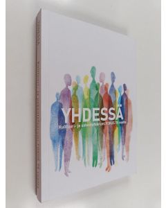 Kirjailijan Jaakko Rusama käytetty kirja Yhdessä : Kulttuuri- ja uskontofoorumi FOKUS 75 vuotta