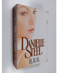 Kirjailijan Danielle Steel käytetty kirja H. R. H.