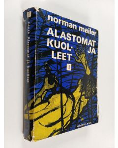 Kirjailijan Norman Mailer käytetty kirja Alastomat ja kuolleet 1