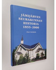 Kirjailijan Olavi Heikkilä käytetty kirja Jämijärven seurakunnan historia 1855-2000