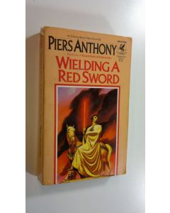 Kirjailijan Piers Anthony käytetty kirja Wielding a red sword - Incarnations of Immortality 4