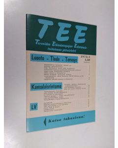 käytetty teos Tee 1975 : 1 : terveiden elämäntapojen edistämistoiminnan yhteislehti