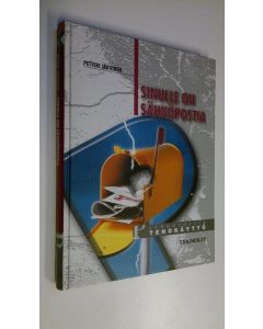 Kirjailijan Petteri Järvinen käytetty kirja Sinulle on sähköpostia