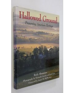 Kirjailijan Rudy Abramson käytetty kirja Hallowed Ground : preserving America's heritage
