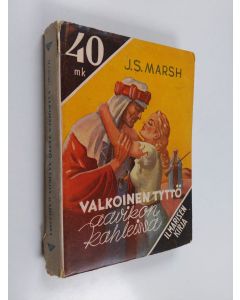 Kirjailijan J. S. Marsh käytetty kirja Valkoinen tyttö aavikon kahleissa
