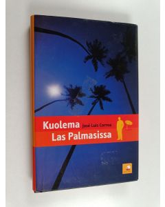 Kirjailijan Jose Luis Correa käytetty kirja Kuolema Las Palmasissa