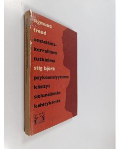 Kirjailijan Sigmund Freud & Stig Björk käytetty kirja Omaelämäkerrallinen tutkielma  ; Psykoanalyyttinen käsitys sielunelämän kehityksestä