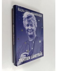 Kirjailijan Rauni-Leena Luukanen-Kilde käytetty kirja Tähtien lähettiläs
