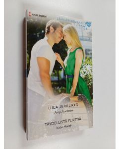 Kirjailijan Kate Hardy & Amy Andrews käytetty kirja Luca ja villikko ; Täydellistä flirttiä