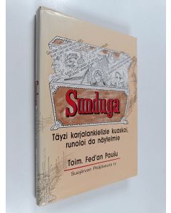 käytetty kirja Sunduga : täyzi karjalankielizie kuaskoi, runoloi da näytelmie
