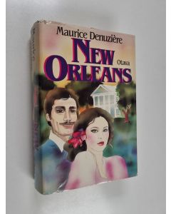 Kirjailijan Maurice Denuziere käytetty kirja New Orleans