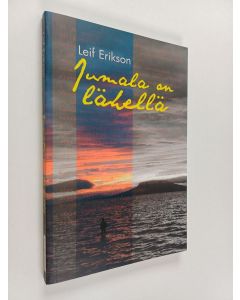 Kirjailijan Leif Erikson käytetty kirja Jumala on lähellä