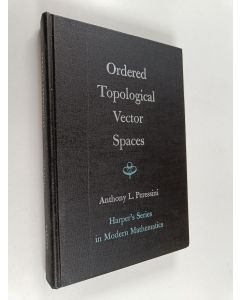 Kirjailijan Anthony L. Peressini käytetty kirja Ordered topological vector spaces