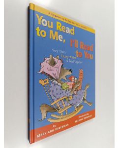 Kirjailijan Mary Ann Hoberman käytetty kirja You Read to Me, I'll Read to You: Very Short Fairy Tales to Read Together