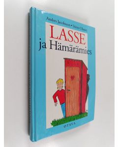 Kirjailijan Anders Jacobsson & Sören Olsson käytetty kirja Lasse ja hämärämies