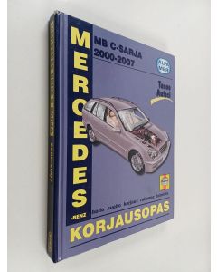 Kirjailijan Peter T. Gill käytetty kirja Mercedes-Benz C-sarja 2000-2007 korjausopas