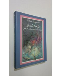 Kirjailijan Selma Lagerlöf käytetty kirja Joululahja ja muita kertomuksia