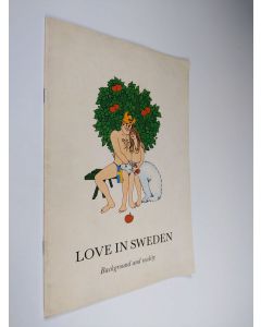 Kirjailijan Lennart Frantzen käytetty teos Love in Sweden : background and reality