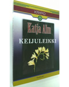 Kirjailijan Katja Alm käytetty kirja Keijuleikki