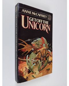 Kirjailijan Anne McCaffrey käytetty kirja Get off the Unicorn